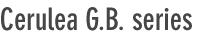 Cerulea G.B. series